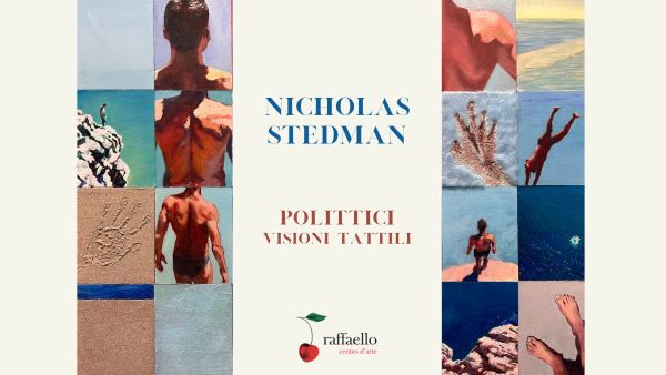 Al Centro d’Arte Raffaello di Palermo la mostra personale di Nicholas Stedman “Politici: visioni tattili”